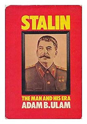 Stalin: The Man and His Era by adam-bruno-ulam