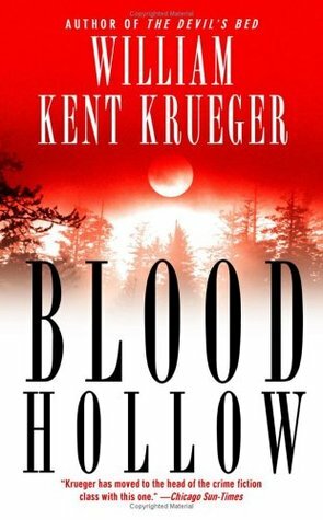 Blood Hollow by William Kent Krueger