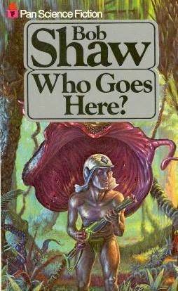 Who Goes Here? by Bob Shaw