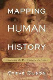 Mapping Human History: Discovering the Past Through Our Genes by Steve Olson