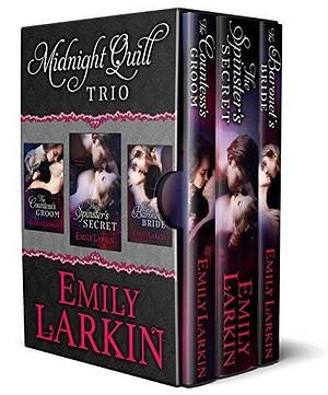 Midnight Quill Trio: Three Historical Romances by Emily Larkin, Emily Larkin