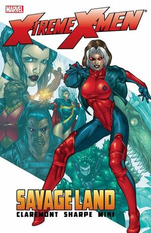 X-Treme X-Men: Savage Land by Kevin Sharpe, Chris Claremont