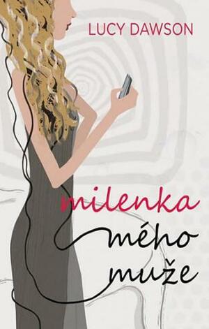 Milenka mého muže by Lucy Dawson