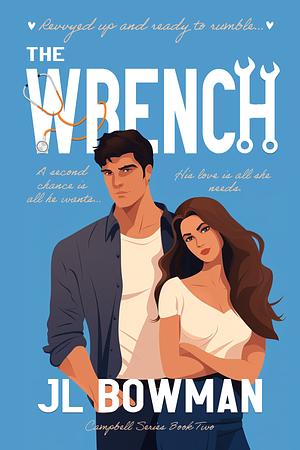 The Wrench by JL Bowman