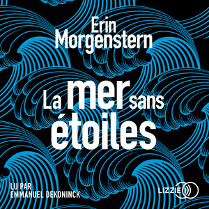 La Mer sans Étoiles by Erin Morgenstern