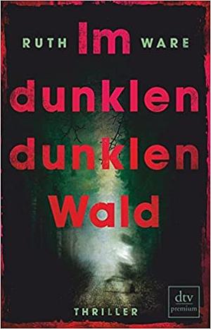 Im dunklen, dunklen Wald by Ruth Ware