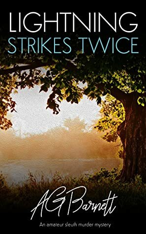 Lightning Strikes Twice: An amateur sleuth murder mystery (A Mary Blake Mystery Book 3) by AG Barnett