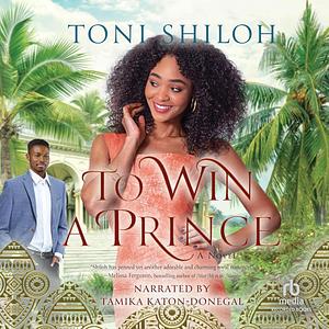 To Win a Prince by Toni Shiloh