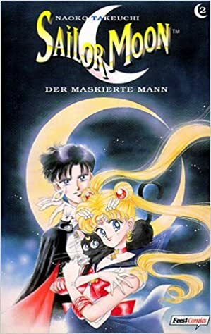 Sailor Moon 02: Der maskierte Mann by Naoko Takeuchi