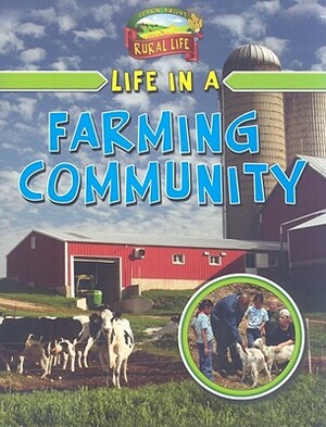 Life in a Farming Community by Lizann Flatt