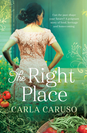 The Right Place by Carla Caruso