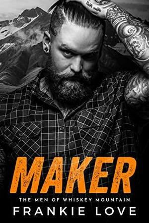 Maker by Frankie Love