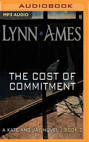 Cost of Commitment, The by Emily Beresford, Lynn Ames, Lynn Ames