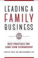 Leading a Family Business: Best Practices for Long-Term Stewardship by Ken Moores, Justin B. Craig