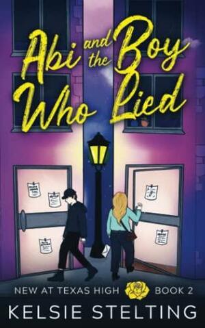 Abi and the Boy Who Lied: Book Two by Kelsie Stelting
