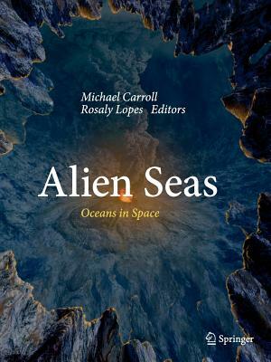 Alien Seas: Oceans in Space by 