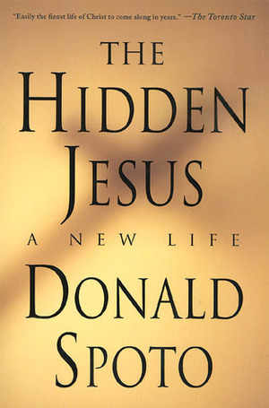 Hidden Jesus by Donald Spoto