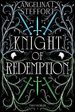 Knight of Redemption by Angelina J. Steffort