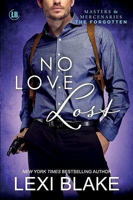 No Love Lost by Lexi Blake