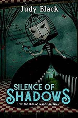 Silence of Shadows: A Shadow Council Archives Novella by Judy Black