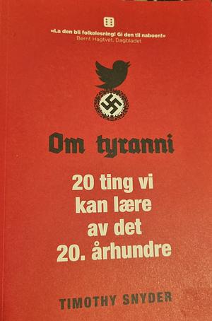 Om tyranni : 20 ting vi kan lære av det 20. århundre by Timothy Snyder