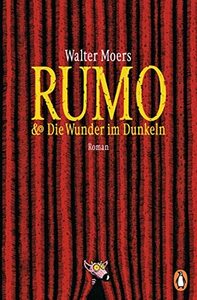 Rumo und die Wunder im Dunkeln by Walter Moers