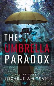 The Umbrella Paradox by Michele Amitrani