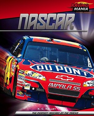 NASCAR by K. C. Kelley