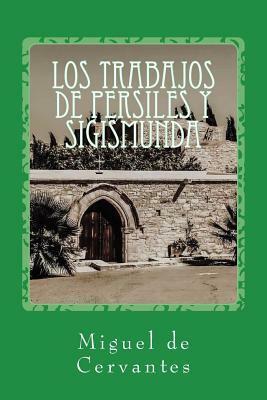 Los trabajos de Persiles y Sigismunda by Miguel Cervantes