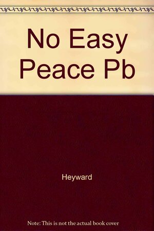 No Easy Peace: Liberating Anglicanism by Sue Phillips, Carter Heyward
