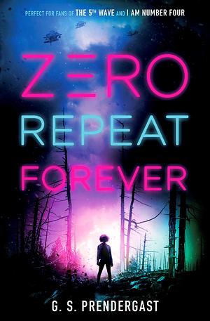 Zero  Repeat Forever by G.S. Prendergast