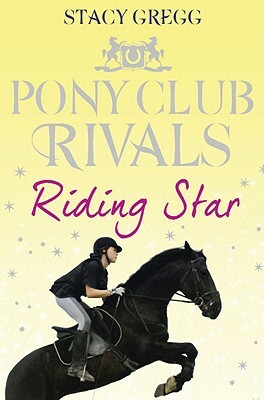 Riding Star by Stacy Gregg