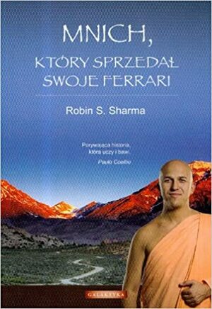 Mnich, który sprzedał swoje Ferrari by Robin S. Sharma