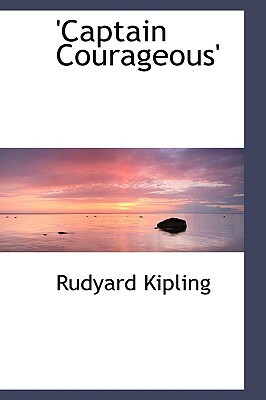 Captain Courageous by Rudyard Kipling