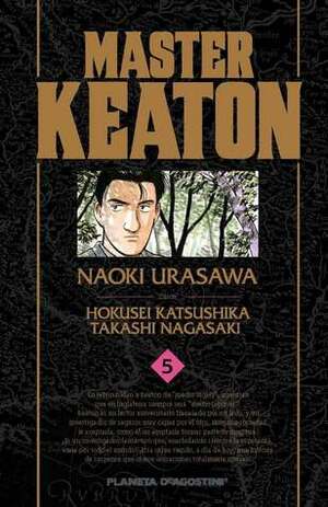 Master Keaton, No. 5 by Hokusei Katsushika, Takashi Nagasaki, Naoki Urasawa