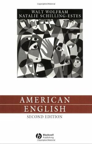 American English by Walt Wolfram, Natalie Schilling-Estes