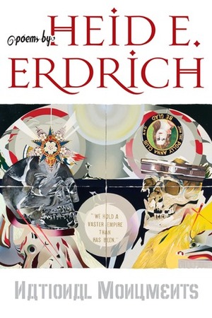 National Monuments by Heid E. Erdrich