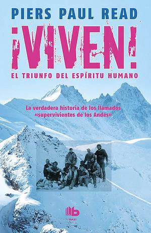 ¡Viven! by Piers Paul Read