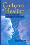 Cultures Of Healing: Correcting The Image Of American Mental Health Care by Robert T. Fancher