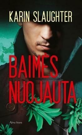 Baimės nuojauta by Gabrielė Gailiūtė-Bernotienė, Karin Slaughter