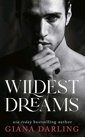 Wildest Dreams by Giana Darling