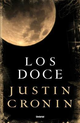 Doce, Los by Justin Cronin