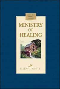 The Ministry of Healing by Ellen G. White