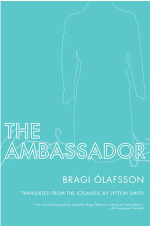 The Ambassador by Lytton Smith, Bragi Ólafsson