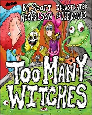 Too Many Witches by Lee Davis, Scott Nicholson