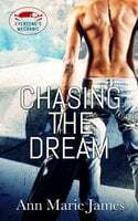 Chasing the Dream by Ann Marie James