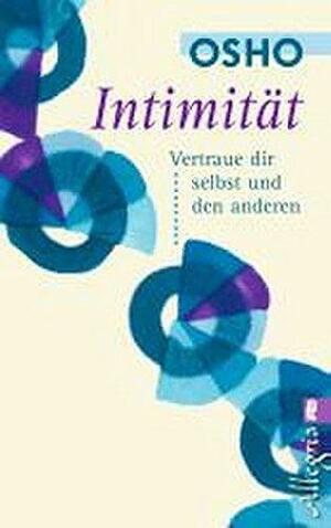 Intimität. Vertraue dir selbst und den anderen by Osho