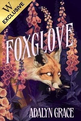 Foxglove by Adalyn Grace