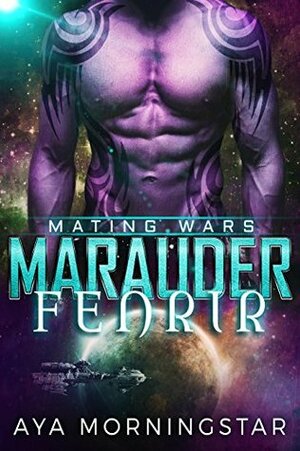 Marauder Fenrir by Aya Morningstar