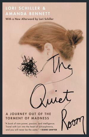 Quiet Room by Lori Schiller, Amanda Bennett
